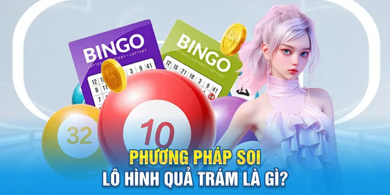Phương pháp soi lô hình quả trám là gì?