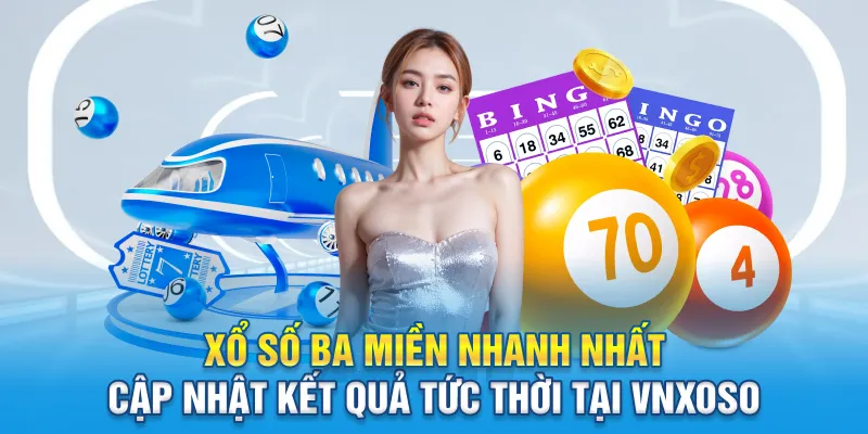 xo so ba mien nhanh nhat cap nhat ket qua tuc thoi tai
